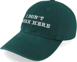 I Dont Work Here Dark Green Dad Cap - Iconic